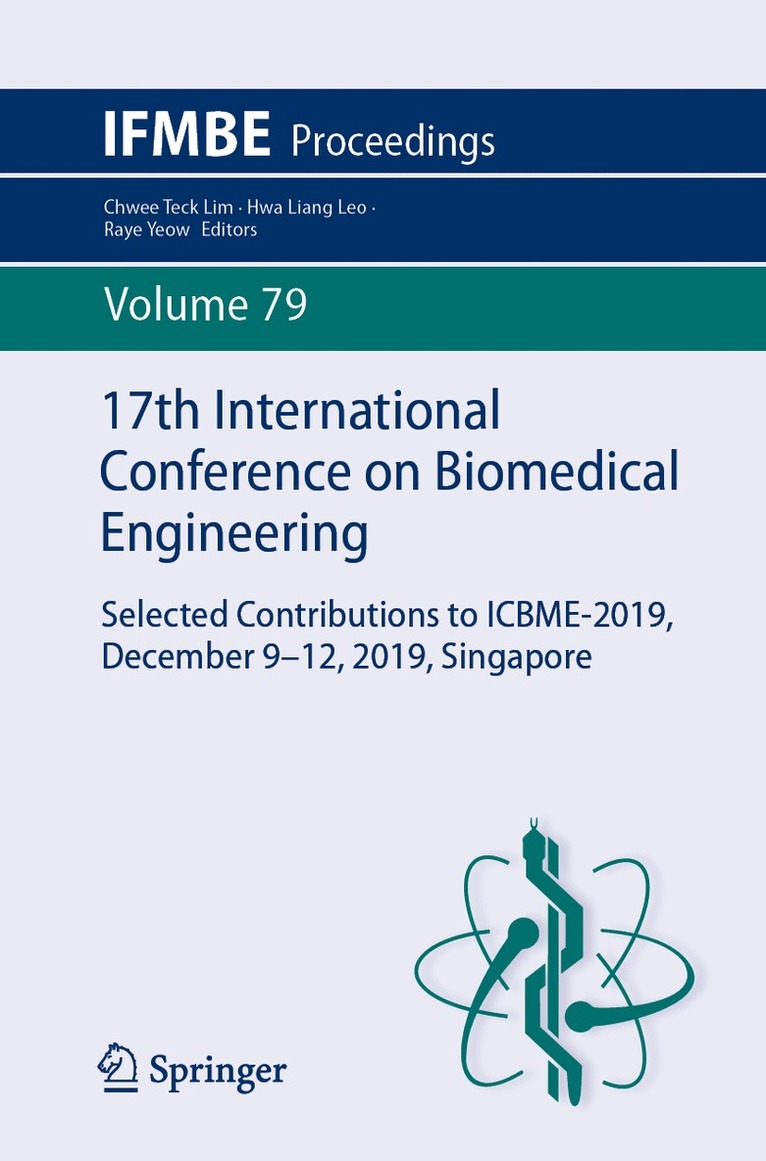 Chwee Teck Lim, Hwa Liang Leo, Raye Yeow - 17th International Conference on Biomedical Engineering, Häftad