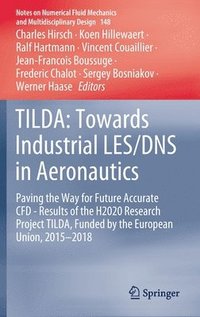 bokomslag TILDA: Towards Industrial LES/DNS in Aeronautics