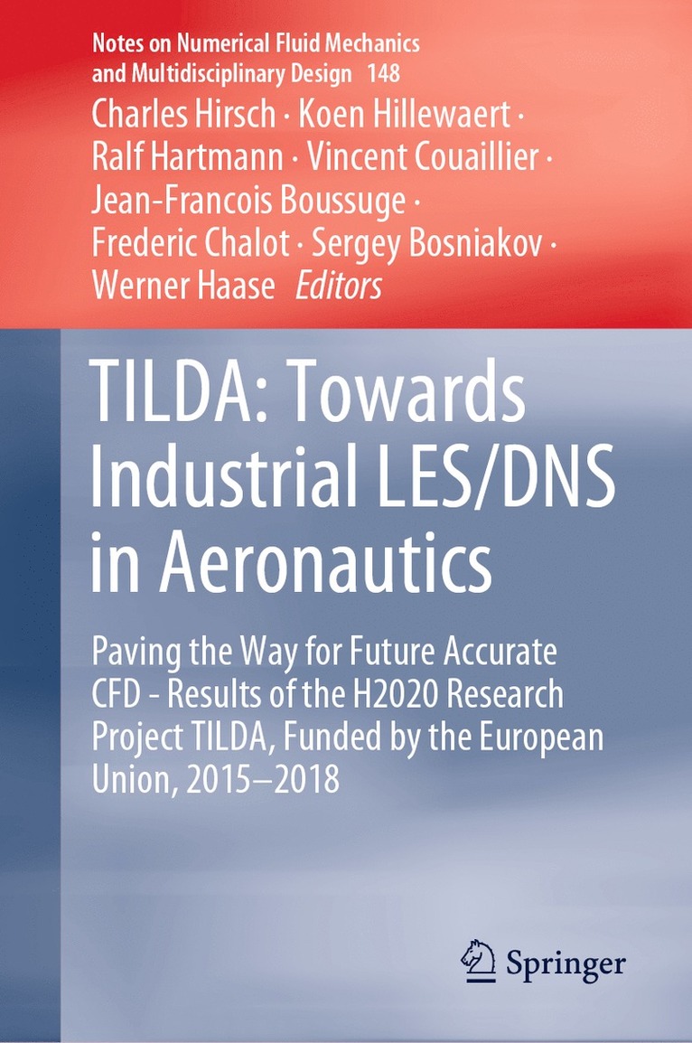 Charles Hirsch, Koen Hillewaert, Ralf Hartmann, Vincent Couaillier, Jean-Francois Boussuge, Frederic Chalot, Sergey Bosniakov, Werner Haase - TILDA: Towards Industrial LES/DNS in Aeronautics, Inbunden