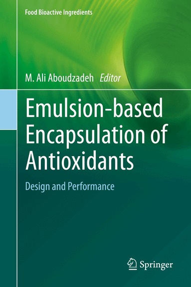 M. Ali Aboudzadeh - Emulsion‐based Encapsulation of Antioxidants, Inbunden