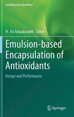 Emulsionbased Encapsulation of Antioxidants 1