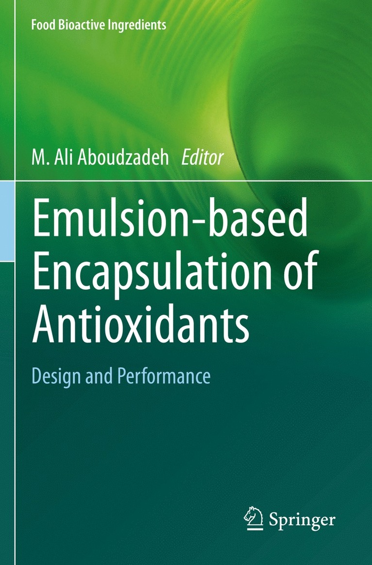 M. Ali Aboudzadeh - Emulsion‐based Encapsulation of Antioxidants, Häftad