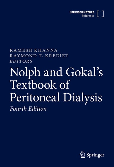 Ramesh Khanna, Raymond T. Krediet - Nolph and Gokal's Textbook of Peritoneal Dialysis, Inbunden