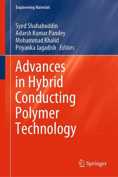 Syed Shahabuddin, Adarsh Kumar Pandey, Mohammad Khalid, Priyanka Jagadish - Advances in Hybrid Conducting Polymer Technology, Inbunden