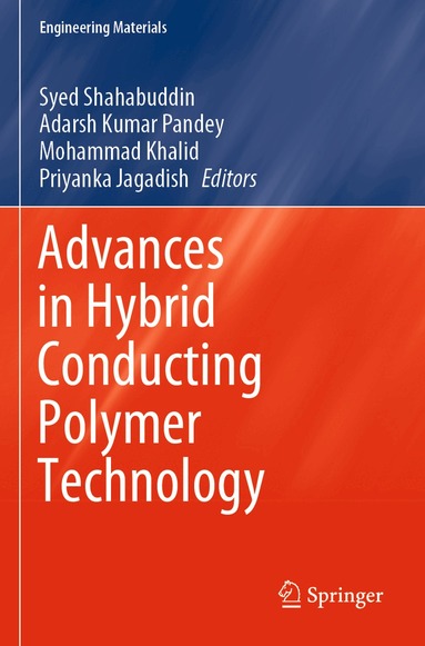 Syed Shahabuddin, Adarsh Kumar Pandey, Mohammad Khalid, Priyanka Jagadish - Advances in Hybrid Conducting Polymer Technology, Häftad
