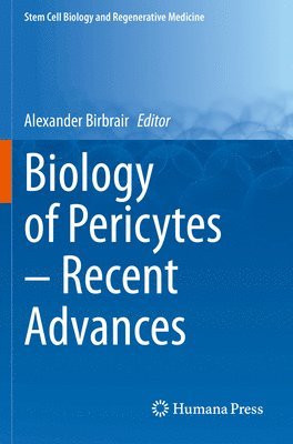 Biology of Pericytes  Recent Advances 1