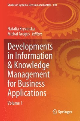 Developments in Information & Knowledge Management for Business Applications 1
