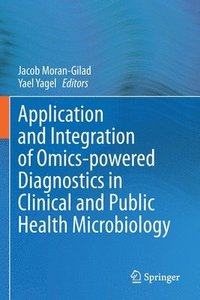 bokomslag Application and Integration of Omics-powered Diagnostics in Clinical and Public Health Microbiology