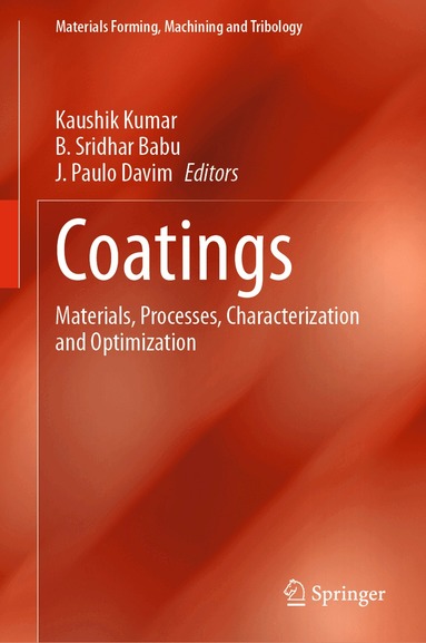 Kaushik Kumar, B. Sridhar Babu, J. Paulo Davim - Coatings, Inbunden
