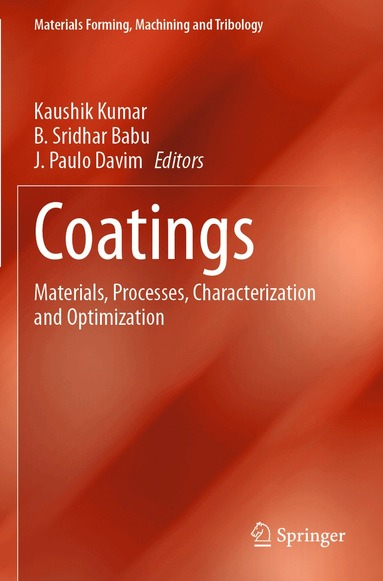 Kaushik Kumar, B. Sridhar Babu, J. Paulo Davim - Coatings, Häftad