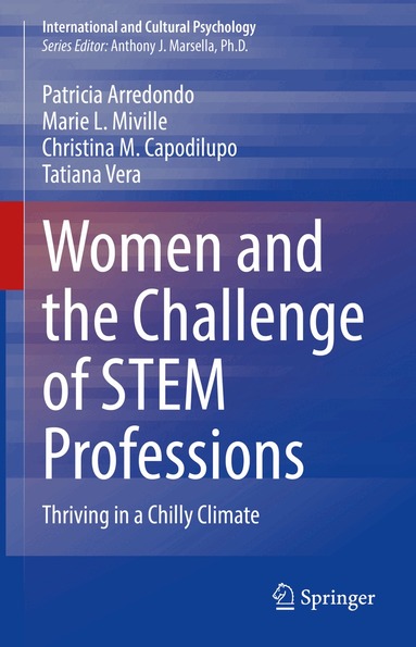 Patricia Arredondo, Marie L. Miville, Christina M. Capodilupo, Tatiana Vera - Women and the Challenge of STEM Professions, Inbunden