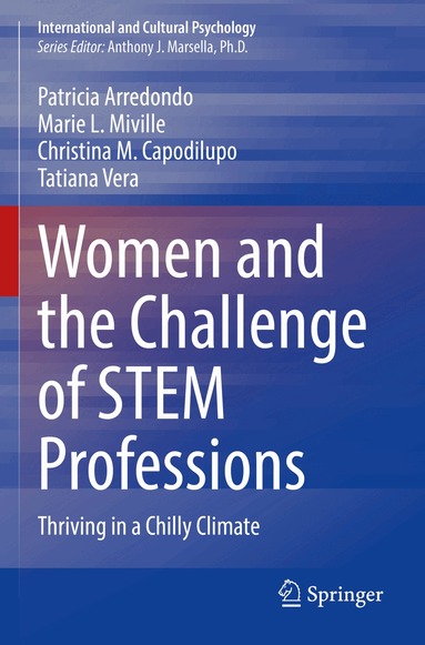 Patricia Arredondo, Marie L. Miville, Christina M. Capodilupo, Tatiana Vera - Women and the Challenge of STEM Professions, Häftad