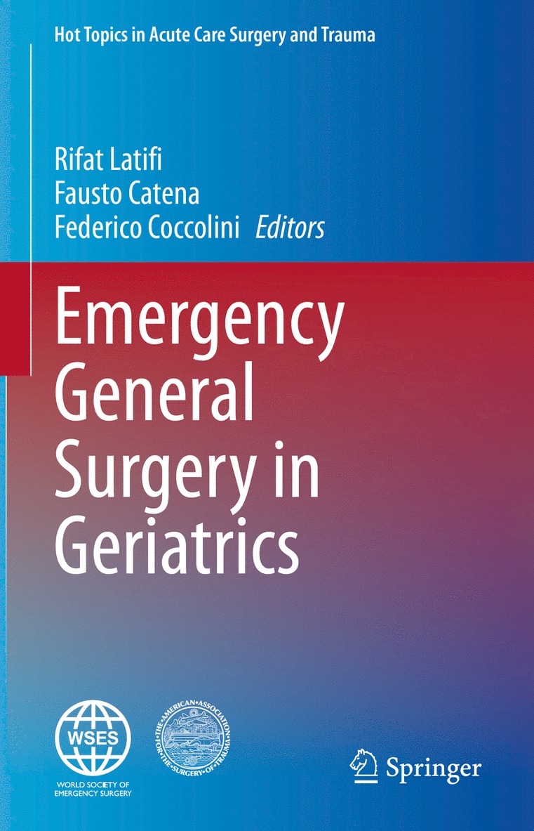 Rifat Latifi, Fausto Catena, Federico Coccolini - Emergency General Surgery in Geriatrics, Inbunden
