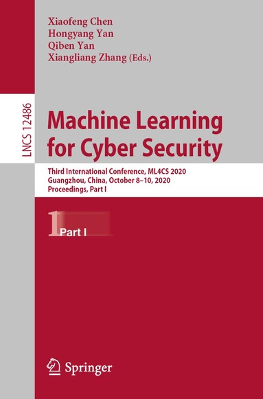 Xiaofeng Chen, Hongyang Yan, Qiben Yan, Xiangliang Zhang - Machine Learning for Cyber Security, Häftad