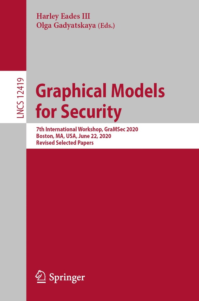 Harley Eades III, Olga Gadyatskaya - Graphical Models for Security, Häftad