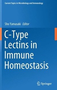 bokomslag C-Type Lectins in Immune Homeostasis