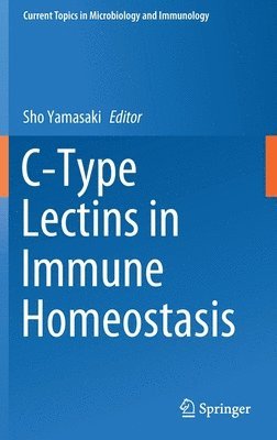 bokomslag C-Type Lectins in Immune Homeostasis