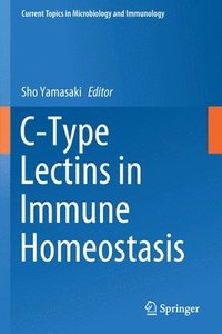 bokomslag C-Type Lectins in Immune Homeostasis