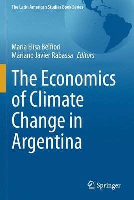 bokomslag The Economics of Climate Change in Argentina