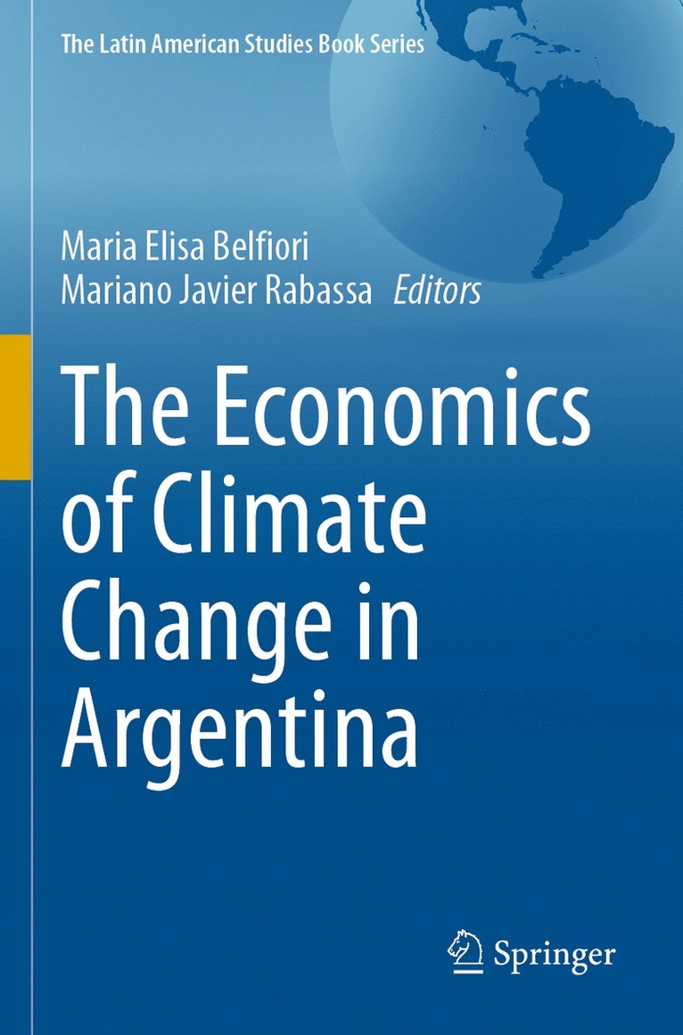 Maria Elisa Belfiori, Mariano Javier Rabassa - Economics of Climate Change in Argentina, Häftad