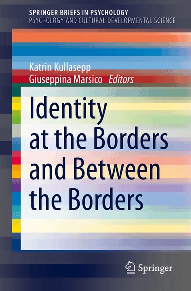 Katrin Kullasepp, Giuseppina Marsico - Identity at the Borders and Between the Borders, Häftad