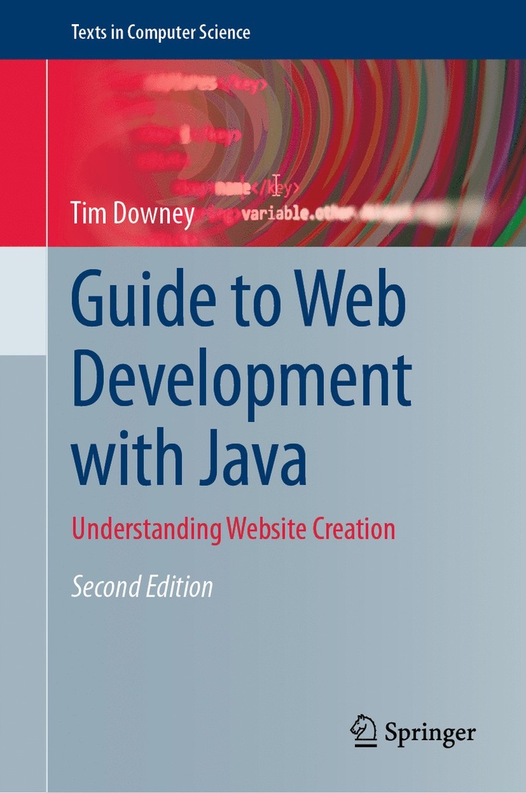 Tim Downey - Guide to Web Development with Java, Inbunden