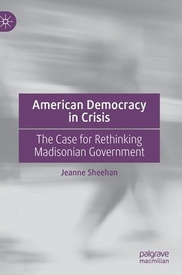 bokomslag American Democracy in Crisis