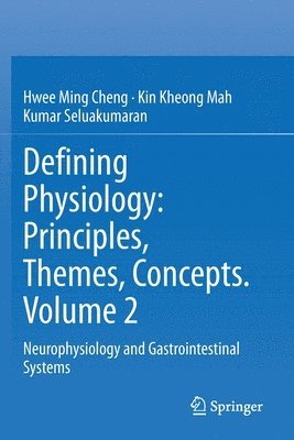 Defining Physiology: Principles, Themes, Concepts. Volume 2 1