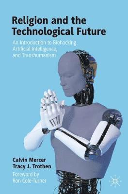 Religion and the Technological Future 1