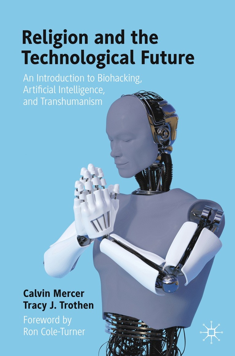 Religion and the Technological Future 1