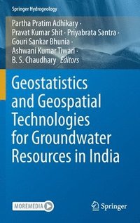 bokomslag Geostatistics and Geospatial Technologies for Groundwater Resources in India