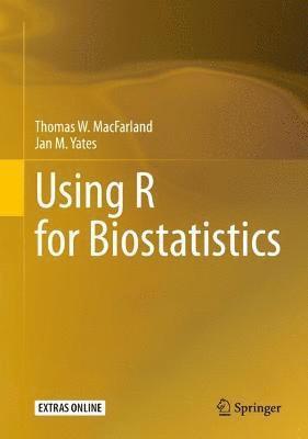 bokomslag Using R for Biostatistics