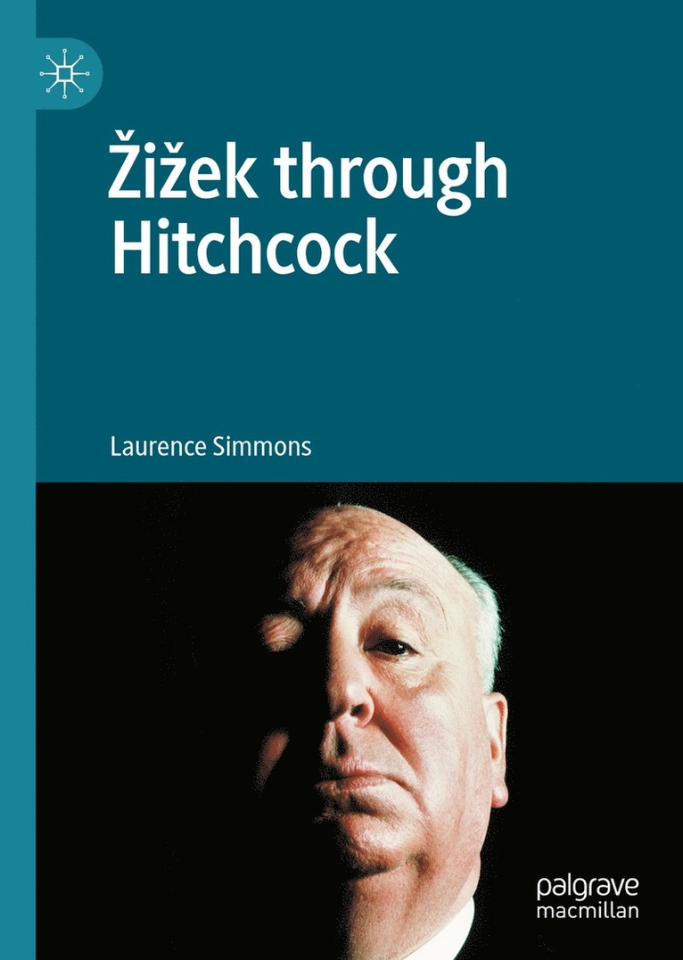 Laurence Simmons - Žižek through Hitchcock, Inbunden