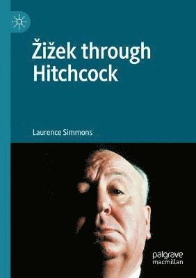 Laurence Simmons - Žižek through Hitchcock, Häftad