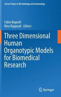 bokomslag Three Dimensional Human Organotypic Models for Biomedical Research