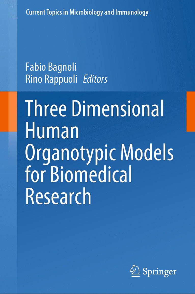 Fabio Bagnoli, Rino Rappuoli - Three Dimensional Human Organotypic Models for Biomedical Research, Inbunden