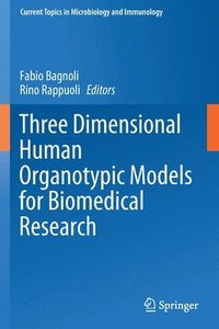 bokomslag Three Dimensional Human Organotypic Models for Biomedical Research