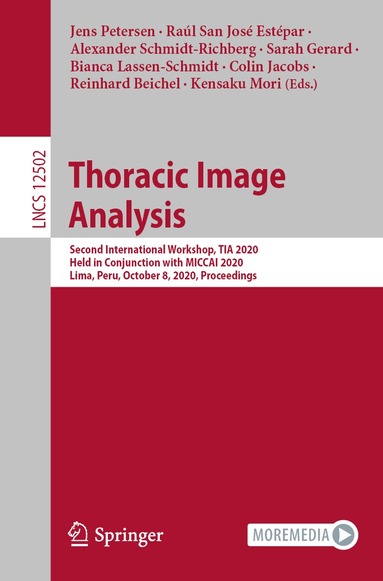 Jens Petersen, Raúl San José Estépar, Alexander Schmidt-Richberg, Sarah Gerard, Bianca Lassen-Schmidt, Colin Jacobs, Reinhard Beichel, Kensaku Mori - Thoracic Image Analysis, Häftad