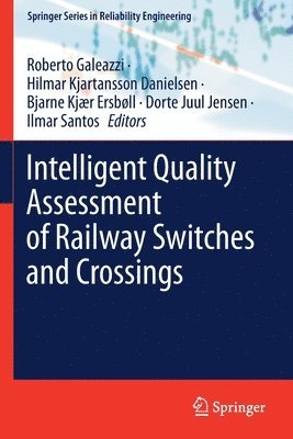 bokomslag Intelligent Quality Assessment of Railway Switches and Crossings