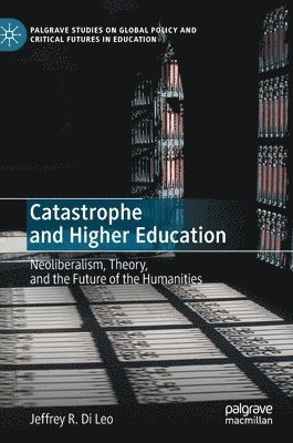 bokomslag Catastrophe and Higher Education
