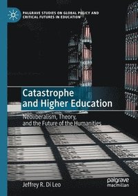 bokomslag Catastrophe and Higher Education