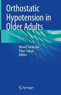 bokomslag Orthostatic Hypotension in Older Adults
