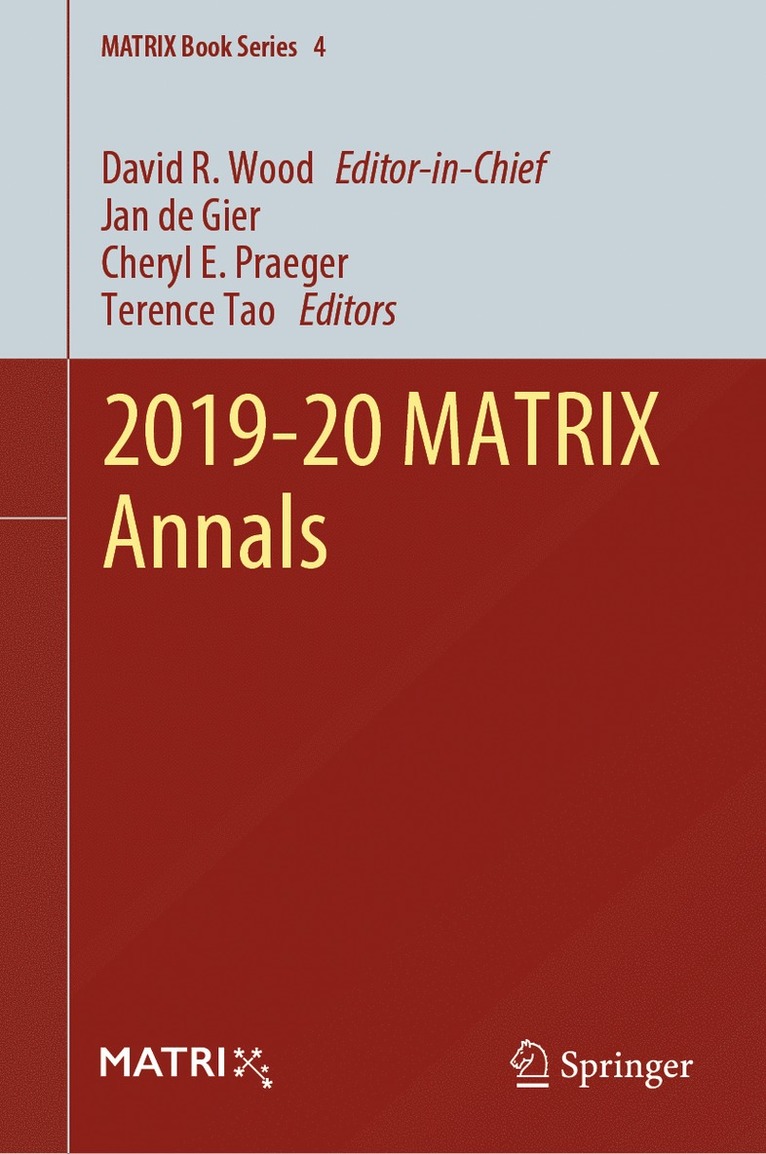 Jan de Gier, Cheryl E. Praeger, Terence Tao - 2019-20 MATRIX Annals, Inbunden