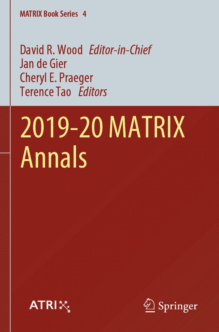 Jan de Gier, Cheryl E. Praeger, Terence Tao - 2019-20 MATRIX Annals, Häftad