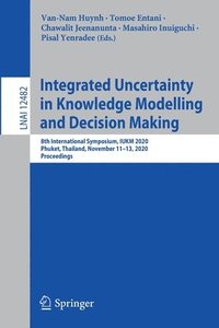 bokomslag Integrated Uncertainty in Knowledge Modelling and Decision Making