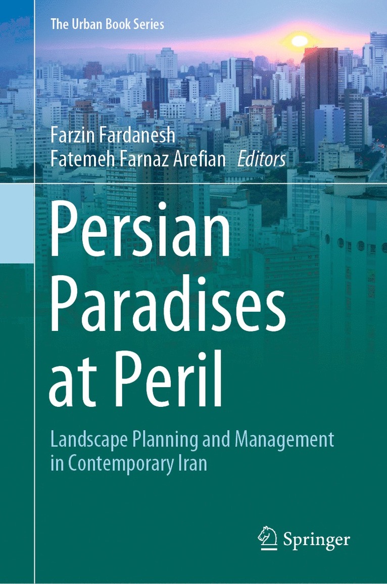 Persian Paradises at Peril
