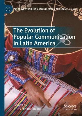 bokomslag The Evolution of Popular Communication in Latin America