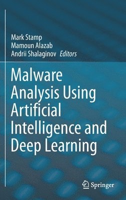 bokomslag Malware Analysis Using Artificial Intelligence and Deep Learning