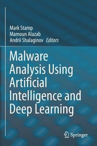 bokomslag Malware Analysis Using Artificial Intelligence and Deep Learning
