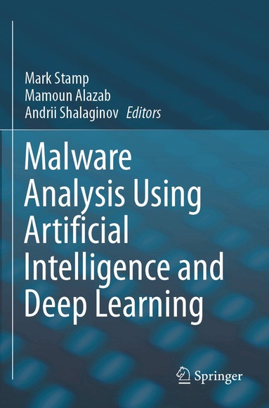 Mark Stamp, Mamoun Alazab, Andrii Shalaginov - Malware Analysis Using Artificial Intelligence and Deep Learning, Häftad